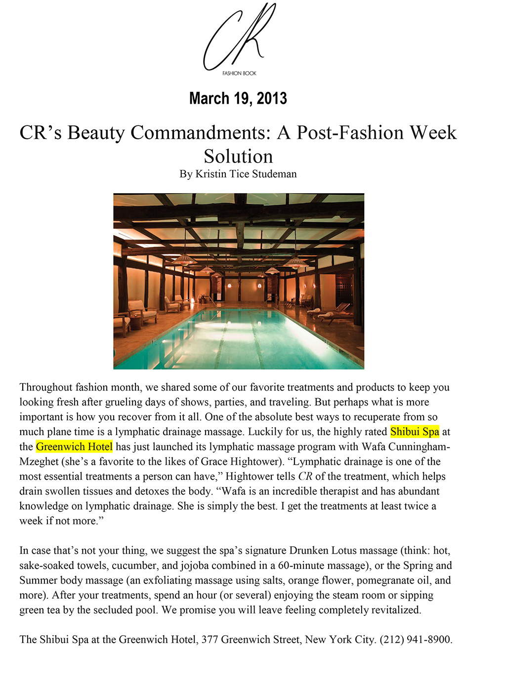 After a busy NY Fashion Week, CR Fashion Book recommends pampering yourself at the Shibui Spa in The Greenwich Hotel in Tribeca