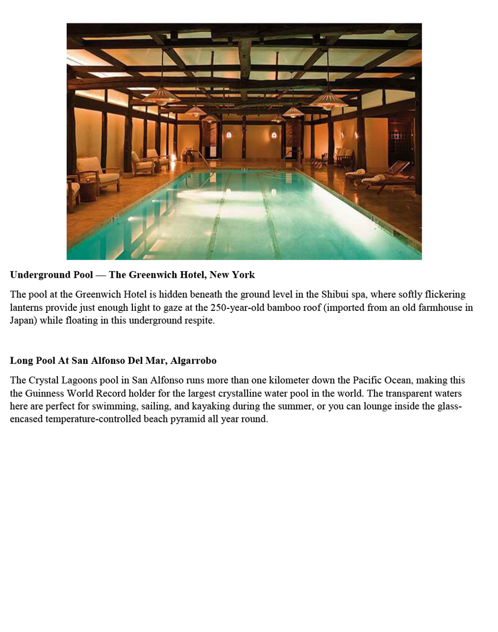 Refinery 29 includes Underground Pool at The Greenwich Hotel in in New York City its list of The 13 Most Insanely Gorgeous Pools in the World